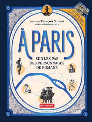 cover image of À Paris. Sur les pas des personnages de romans